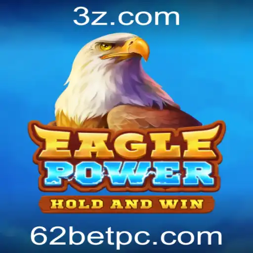 Descubra o Emocionante Mundo de EaglePower com 62bet